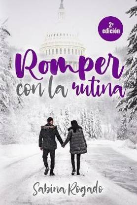 ROMPER CON LA RUTINA (2a edicion)