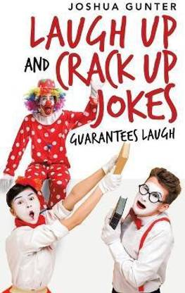 Laugh up and Crack up Jokes