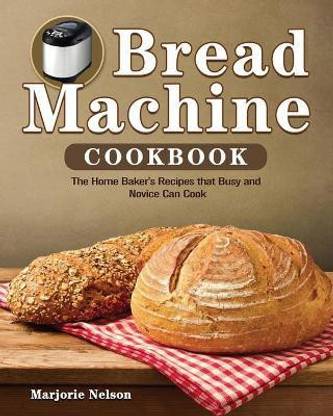Bread Machine Cookbook
