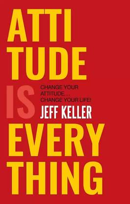 Attitude Is Every Thing (Paperback, English)
