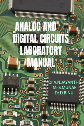 ANALOG AND DIGITAL CIRCUITS LABORATORY MANUAL
