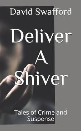 Deliver A Shiver