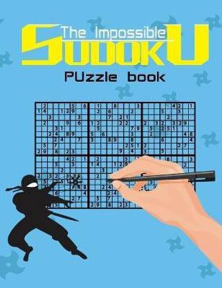 The impossible sudoku puzzle book