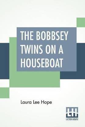The Bobbsey Twins On A Houseboat