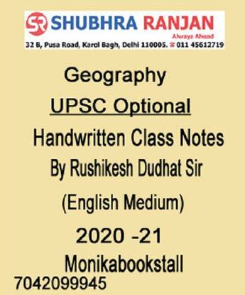 Shubhra Ranjan IAS - Geography Optional Handwritten Class Notes 2020-21 - By Rushikesh Dudhat Sir - English Medium