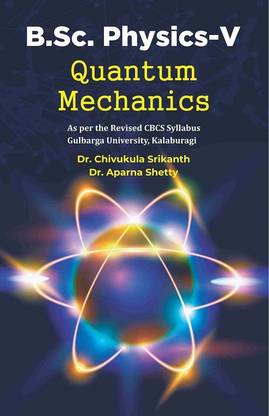 B.SC PHYSICS-V ( QUANTUM MECHANICS)