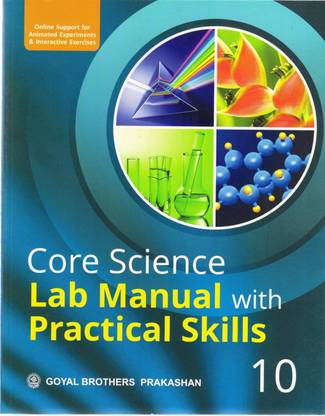 Core Science Lab Manual With Practical Skills 10
