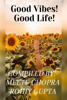 GOOD VIBES! GOOD LIFE!