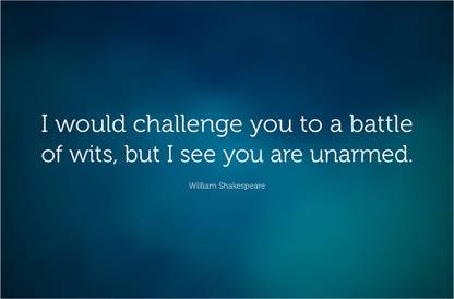 Battle Of Wits William Shakespeare Quote Poster Paper Print