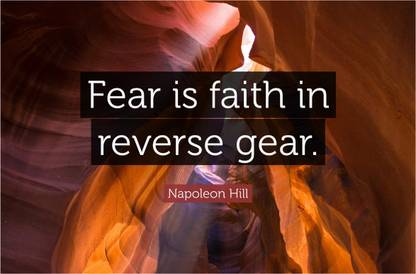 Fear Is Faith In Reverse Gear Quote Poster Paper Print