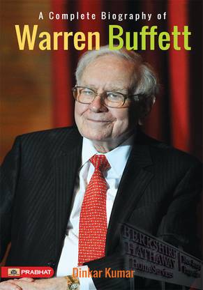 A Complete Biography Of Warren Buffett