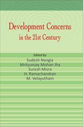 Development Concerns in the 21st Century First  Edition