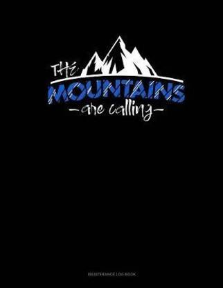 The Mountains Are Calling