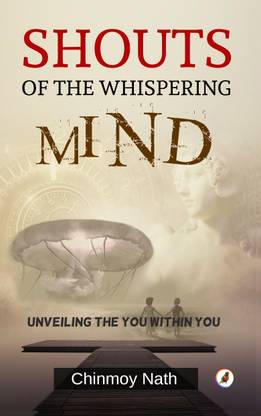 SHOUTS OF THE WHISPERING MIND