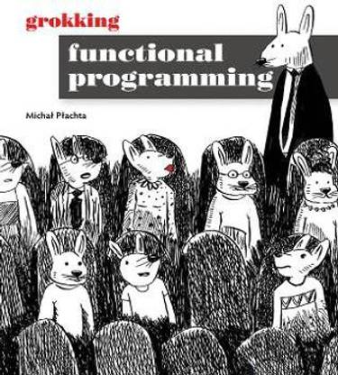 Grokking Functional Programming