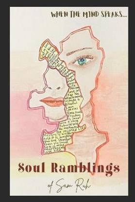 Soul Ramblings Of SAM Ruh