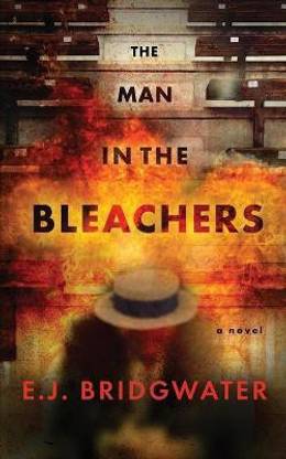 The Man in the Bleachers