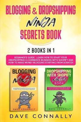 Blogging and Dropshipping Ninja Secrets Book
