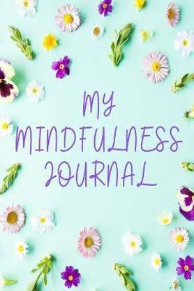 My Mindfulness Journal