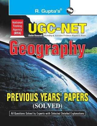 NTA-UGC-NET/JRF: Geography (Paper I & Paper II) Previous Years' Papers (Solved) 2024 Edition