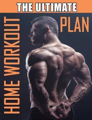 The Ultimate Home Workout Plan