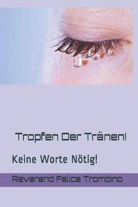 Tropfen Der Tranen!
