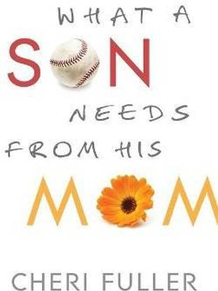 What a Son Needs from His Mom