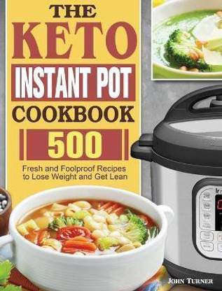 The Keto Instant Pot Cookbook