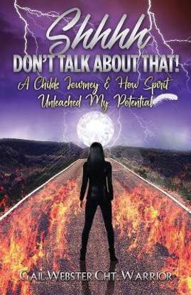 Shhhh Don't Talk about That!