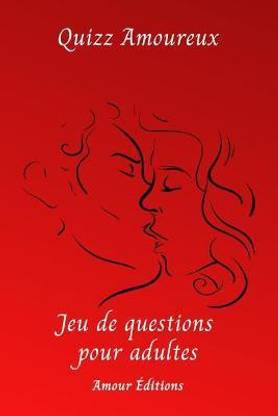 Quizz Amoureux Jeu De Questions Pour Adultes Buy Quizz Amoureux Jeu De Questions Pour Adultes By Editions Amour At Low Price In India Flipkart Com
