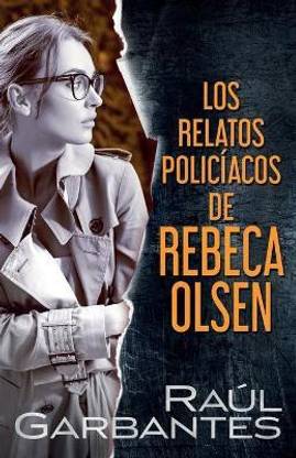Los relatos policiacos de Rebeca Olsen