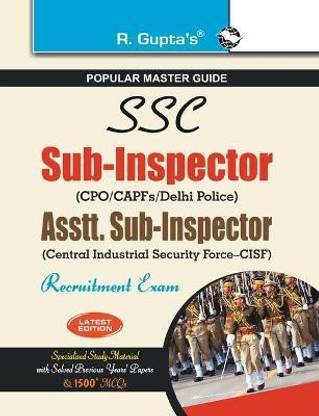 Delhi Police Sub-Inspector Recruitment Examination Guide 2021 Edition