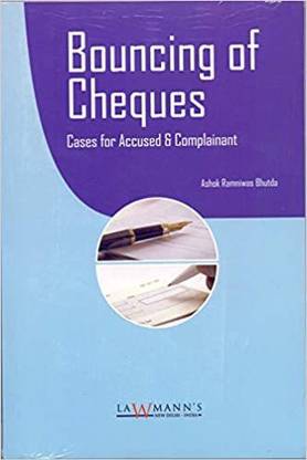 Bouncing of Cheques (Cases for Accused & Complainant)