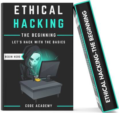 Ethical Hacking : The Beginning (With Hacking Tools)