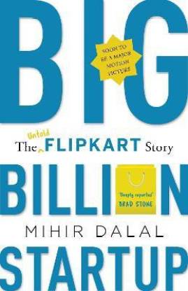 Big Billion Startup: The Untold Flipkart Story