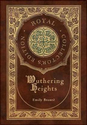 Wuthering Heights (Royal Collector's Edition) (Case Laminate Hardcover with Jacket)