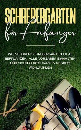Schrebergarten f?r Anf?nger