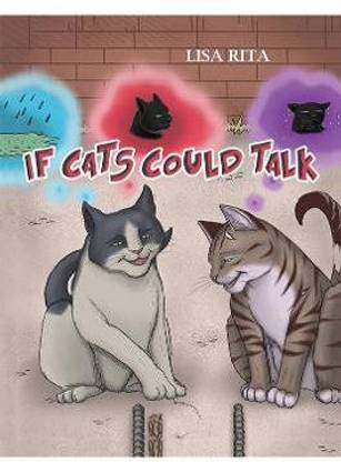 If Cats Could Talk