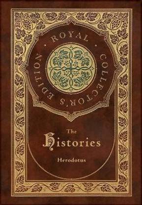 The Histories (Royal Collector's Edition) (Annotated) (Case Laminate Hardcover with Jacket)