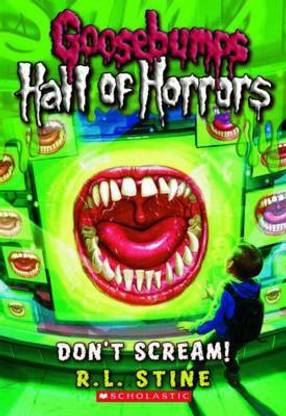 Goosebumps Hall of Horror: #5 Dont Scream