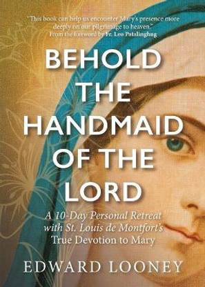Behold the Handmaid of the Lord