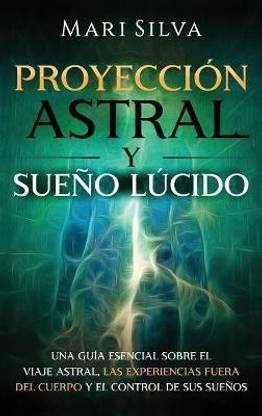 Proyeccion astral y sueno lucido