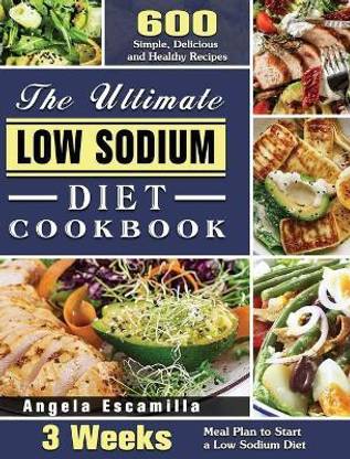 The Ultimate Low Sodium Diet Cookbook