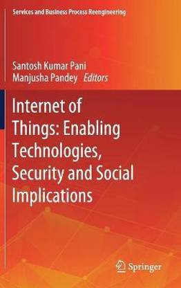 Internet of Things: Enabling Technologies, Security and Social Implications