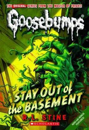 Stay out of the Basement (Goosebumps #22)