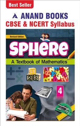 Anand Books Sphere 4 Mathematics Textbook For Class 4TH (CBSE & NCERT Syllabus U.P. Board)