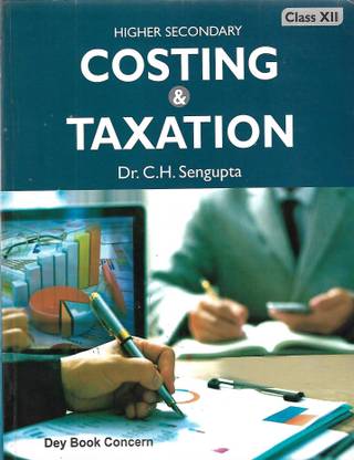 Costing & Taxation Class-12