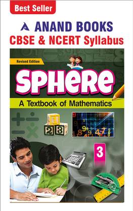 Anand Books Sphere 3 Mathematics Textbook For Class 3RD (CBSE & NCERT Syllabus U.P. Board)