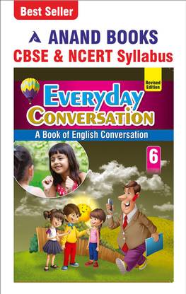 Anand Books Everyday Conversation 6 (English Conversation & Speaking Book For Class 6th Students)