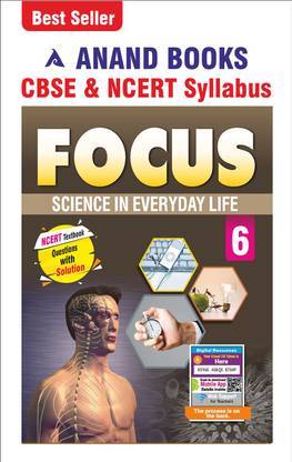 Anand Books Focus-6 A Science Coursebook For Class 6th (CBSE & NCERT Syllabus U.P. Board)
